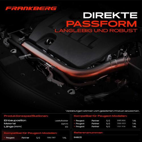 Frankberg 1x Kühlerschlauch Turboschlauch für Peugeot Partner Combispace 5 G Partner Kasten/MPV Bild Frankberg 1x Kühlerschlauch Turboschlauch für Peugeot Partner Combispace 5 G Partner Kasten/MPV