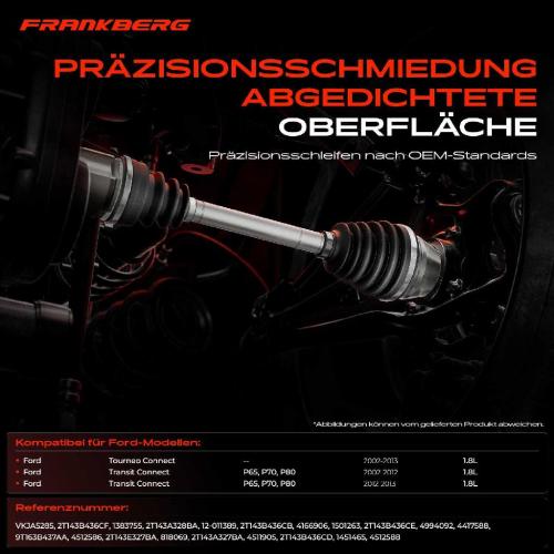 1x Antriebswelle Gelenksatz Vorderachse für Ford Tourneo Transit Connect P65 P70 P80 1.8L Bild 1x Antriebswelle Gelenksatz Vorderachse für Ford Tourneo Transit Connect P65 P70 P80 1.8L