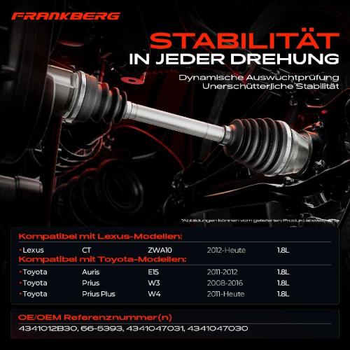 Frankberg 1x Antriebswelle Vorderachse Rechts für Toyota Prius Plus W3 W4 Auris E15 Lexus CT ZWA10 1.8L Bild Frankberg 1x Antriebswelle Vorderachse Rechts für Toyota Prius Plus W3 W4 Auris E15 Lexus CT ZWA10 1.8L