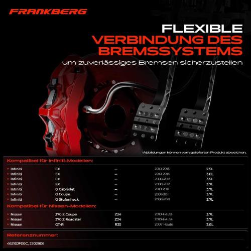 Frankberg 1x Bremsschlauch Bremsschläuche Vorderachse Rechts für Infiniti EX G Nissan 370 Z GT-R Bild Frankberg 1x Bremsschlauch Bremsschläuche Vorderachse Rechts für Infiniti EX G Nissan 370 Z GT-R