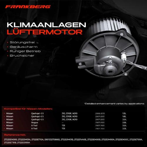 Frankberg 1x Gebläsemotor Innenraumgebläse für Nissan Qashqai I J10 NJ10 X-Trail T31 Rogue Bild Frankberg 1x Gebläsemotor Innenraumgebläse für Nissan Qashqai I J10 NJ10 X-Trail T31 Rogue
