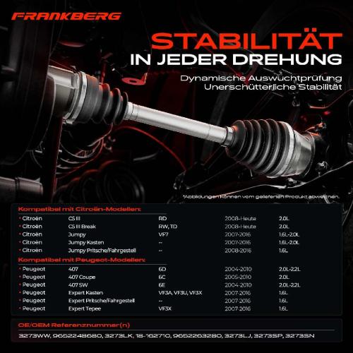 Frankberg 1x Antriebswelle Vorderachse Rechts für Citroën C5 III Break Jumpy Kasten RD Peugeot 407 SW Coupe Bild Frankberg 1x Antriebswelle Vorderachse Rechts für Citroën C5 III Break Jumpy Kasten RD Peugeot 407 SW Coupe