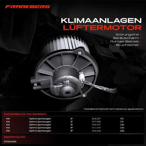Frankberg 1x Gebläsemotor Innenraumgebläse für KIA Optima Kombi JF 2016-2021 Bild Frankberg 1x Gebläsemotor Innenraumgebläse für KIA Optima Kombi JF 2016-2021