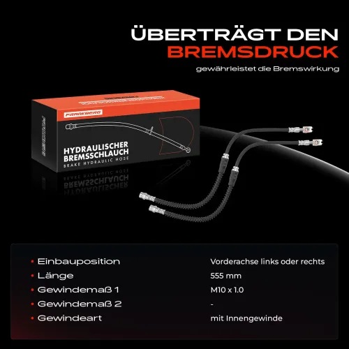 Bremsschlauch Vorderachse Frankberg 5481FB0062609 Bild Bremsschlauch Vorderachse Frankberg 5481FB0062609